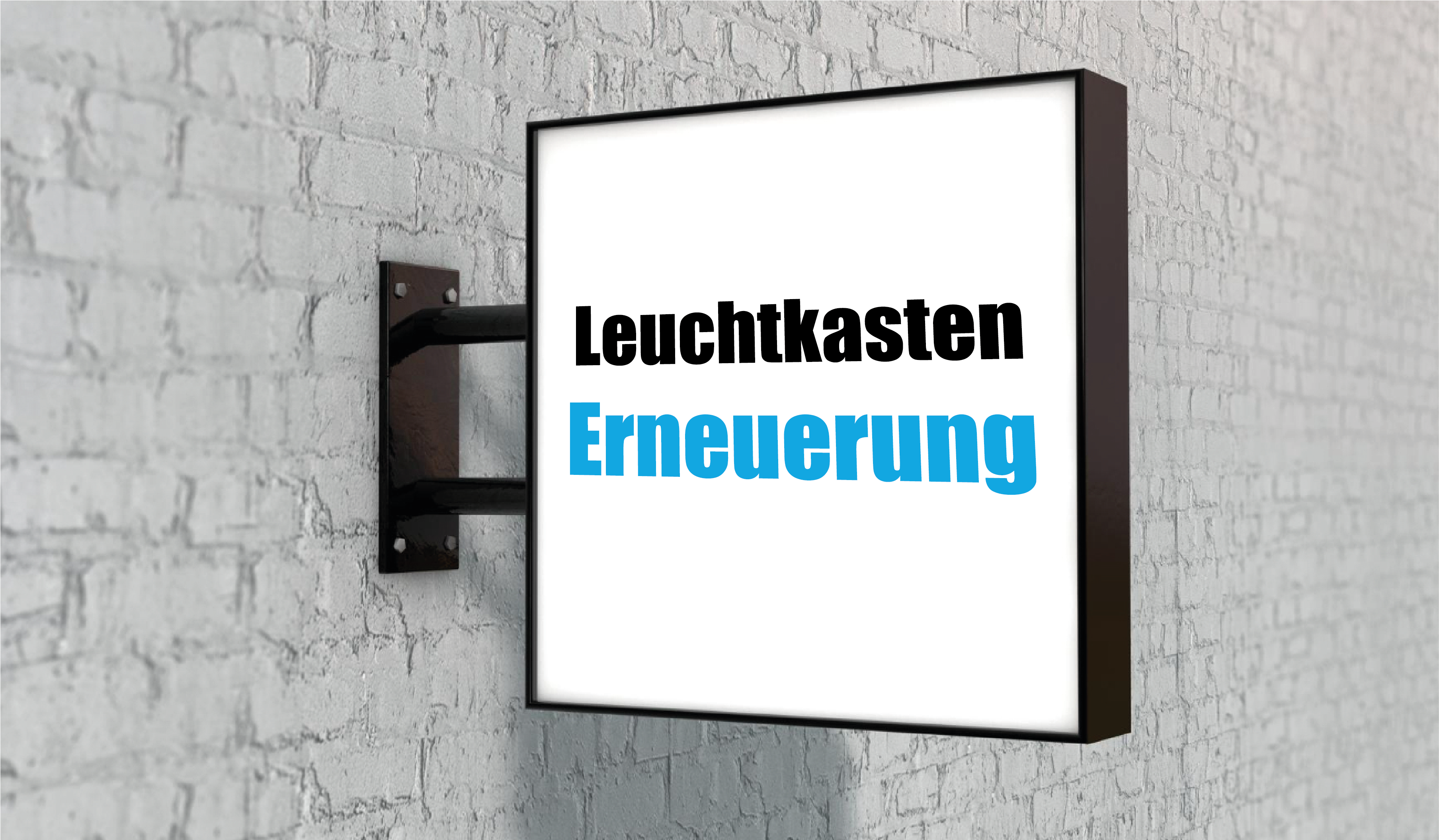 Leuchtkasten Erneuerung